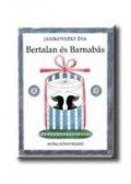Janikovszky Éva - Bertalan és Barnabás