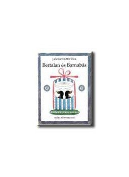 Janikovszky Éva - Bertalan és Barnabás Janikovszky Éva - Bertalan és Barnabás, null 2016 antikvár könyv