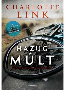 Charlotte Link - Hazug múlt Charlotte Link - Hazug múlt, Budapest 2016 antikvár könyv