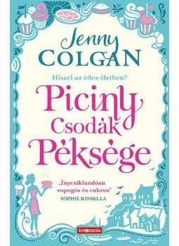 Jenny Colgan - Piciny Csodák péksége Jenny Colgan - Piciny Csodák péksége, null 2016 antikvár könyv