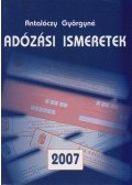 Antalóczy Györgyné - Adózási ismeretek 2007