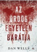 Dan Wells - Az ördög egyetlen barátja