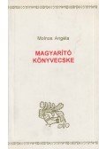 Molnos Angéla - Magyarító könyvecske