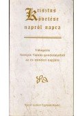 Kempis Tamás - Krisztus követése napról napra