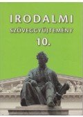 Mohácsy Károly - Irodalmi szöveggyűjtemény 10.