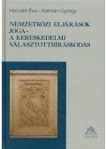 Horváth Éva,Kálmán György - Nemzetközi eljárások joga - A kereskedelmi választottbíráskodás