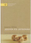 Rákos Péter - Jegyek és játszmák