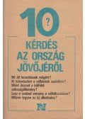 Gubcsi Lajos - 10 kérdés az ország jövőjéről