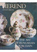 Sikota Győző - Herend - The Art of Hungarian Porcelain