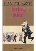 Fourastié, Jean - Le rire, suite