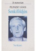Hafner Zoltán - Senkiföldjén (In memoriam Pilinszky János)