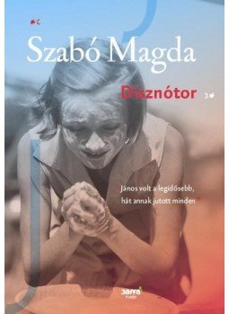 Szabó Magda - Disznótor Szabó Magda - Disznótor, Budapest 2016 antikvár könyv