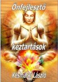 Késmárki László - Önfejlesztő kéztartások