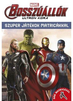  - Bosszúállók - Ultron kora Szuper játékok matricákkal 16, null 2016 antikvár könyv