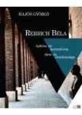 Hajós György - RERRICH BÉLA ÉPÍTÉSZ ÉS KERTMŰVÉSZ ÉLETE ÉS MUNKÁSSÁGA