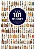Ian Buxton - 101 whisky, amit feltétlenül meg kell kóstolnod, mielőtt meghalsz