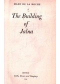 Roche, Mazo de la - The Building of Jalna