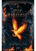 Francesca Haig - A tűz ébredése