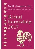 Neil Somerville - Kínai horoszkóp 2017 - Mit tartogat számunkra a kakas éve?
