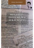 Hász Erzsébet - Megértés, értelmezés, alkalmazás