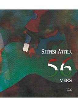 Szepesi Attila - 56 vers Szepesi Attila - 56 vers, null 2016 antikvár könyv