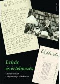szerk.: Buda Attila, Nemeskéry Luca, Pataky Adrienn - Leírás és értelmezés. Újholdas szerzők a hagyománnyá válás közben