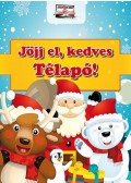 Bíró Imre - Jöjj el, kedves Télapó!