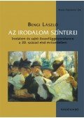 Bengi László - Az irodalom színterei. Irodalom és sajtó összefüggésrendszere a 20. század első évtizedeiben