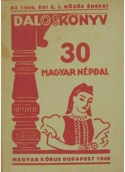 Kertész Gyula - 30 magyar népdal és kánon Kertész Gyula - 30 magyar népdal és kánon, Budapest 1948 antikvár könyv
