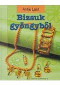 Last, Antje - Bizsuk gyöngyből