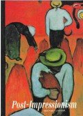 Bernard Denvir - Post-Impressionism