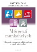 Gary Chapman,Harold Myra,Paul White - Mérgező munkahelyek