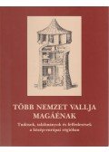 Endrei Walter,Jeszenszky Sándor - Több nemzet vallja magáénak