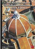 Peter Murray - The Architecture of the Italian Renaissance