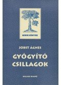 Jobst Ágnes - Gyógyító csillagok