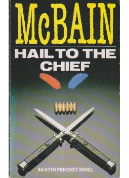 Ed McBain - Hail to the Chief Ed McBain - Hail to the Chief, 1975 antikvár könyv
