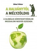 Glied Viktor - Glied Viktor: A halványtól a mélyzöldig