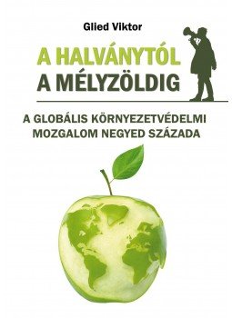 Glied Viktor - Glied Viktor: A halványtól a mélyzöldig Glied Viktor - Glied Viktor: A halványtól a mélyzöldig, null 2016 antikvár könyv