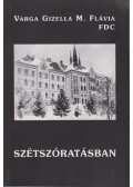 Varga Gizella M. Flávia - Szétszóratásban