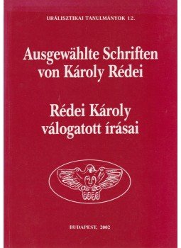 Honti László - Rédei Károly válogatott írásai Honti László - Rédei Károly válogatott írásai, Budapest 2002 antikvár könyv
