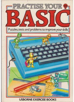 Gaby Waters, Nick Cutler - Practise Your Basic Gaby Waters, Nick Cutler - Practise Your Basic, London 1983 antikvár könyv