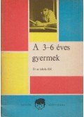 Hermann Alice,Szabadi Ilona,Varga Éva,Gerő Zsuzsa - A 3-6 éves gyermek
