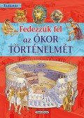Michele Angelico - Fedezzük fel az ókor történelmét