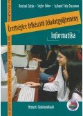 Reményi Zoltán,Siegler Gábor,Szalayné Tahy Zsuzsa - Érettségire felkészítő feladatgyűjtemény - Informatika