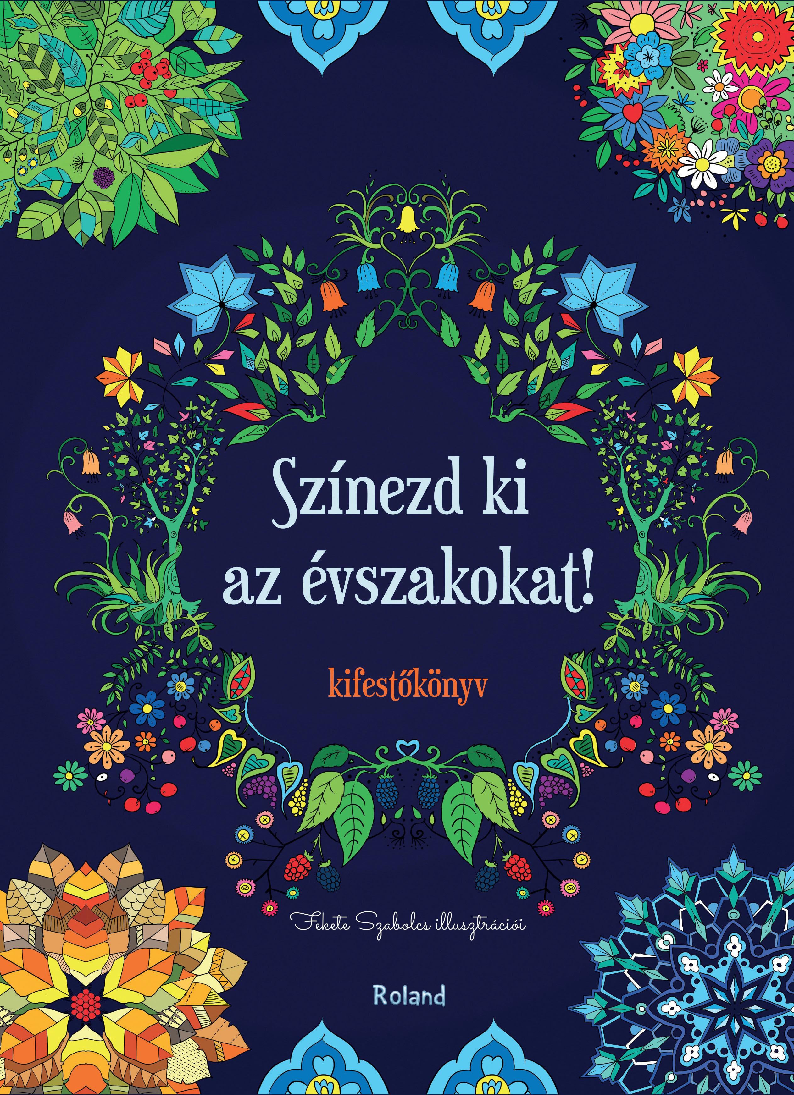  - Színezd ki az évszakokat! - Kifestőkönyv felnőtteknek, null 2016 antikvár könyv