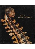 Gábry György - Régi hangszerek