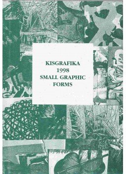 Butak András - Kisgrafika 1998 - Small Graphic Forms Butak András - Kisgrafika 1998 - Small Graphic Forms, Budapest 1998 antikvár könyv