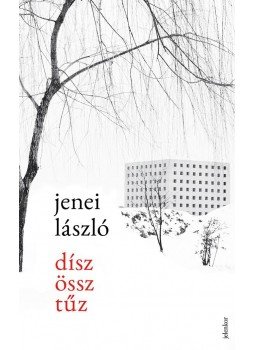 Jenei László - Díszössztűz Jenei László - Díszössztűz, Budapest 2016 antikvár könyv