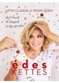 Liptai Claudia - Édeskettes