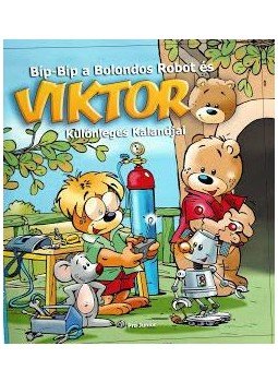 Pro Junior - Bíp-Bíp a Bolondos Robot és Viktor Különleges Kalandjai Pro Junior - Bíp-Bíp a Bolondos Robot és Viktor Különleges Kalandjai, null 2016 antikvár könyv